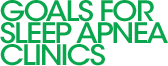 Goals for Sleep Apnea Clinics